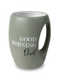 Good Morning Dad Mug