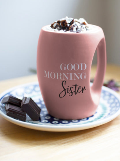 Good Morning Sister Mug