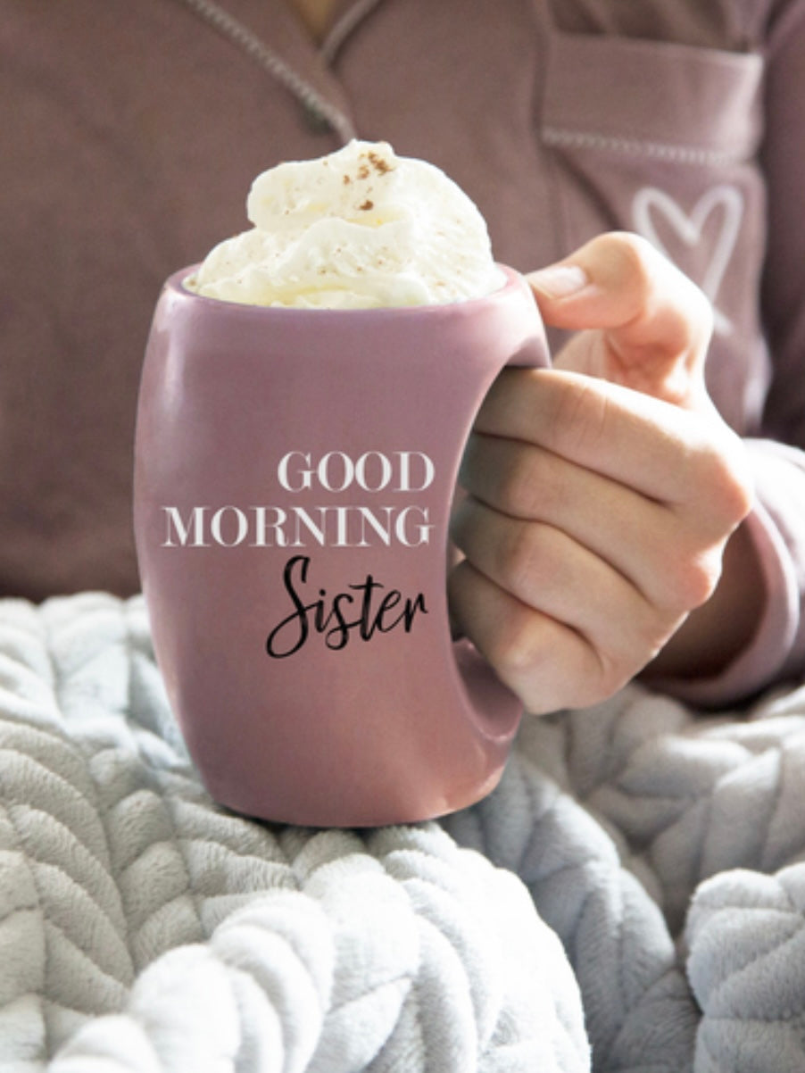 Good Morning Sister Mug